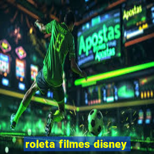 roleta filmes disney